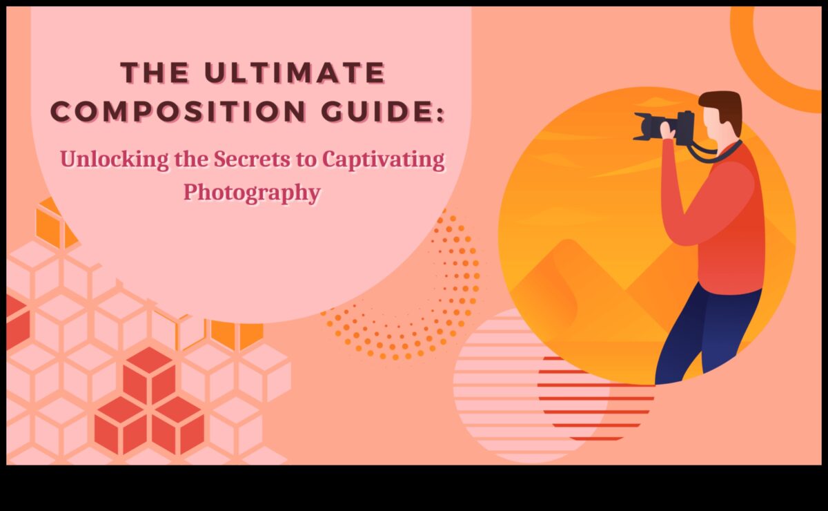 أسرار التكوين: إطلاق العنان لقوة التصوير الفوتوغرافي الرائع