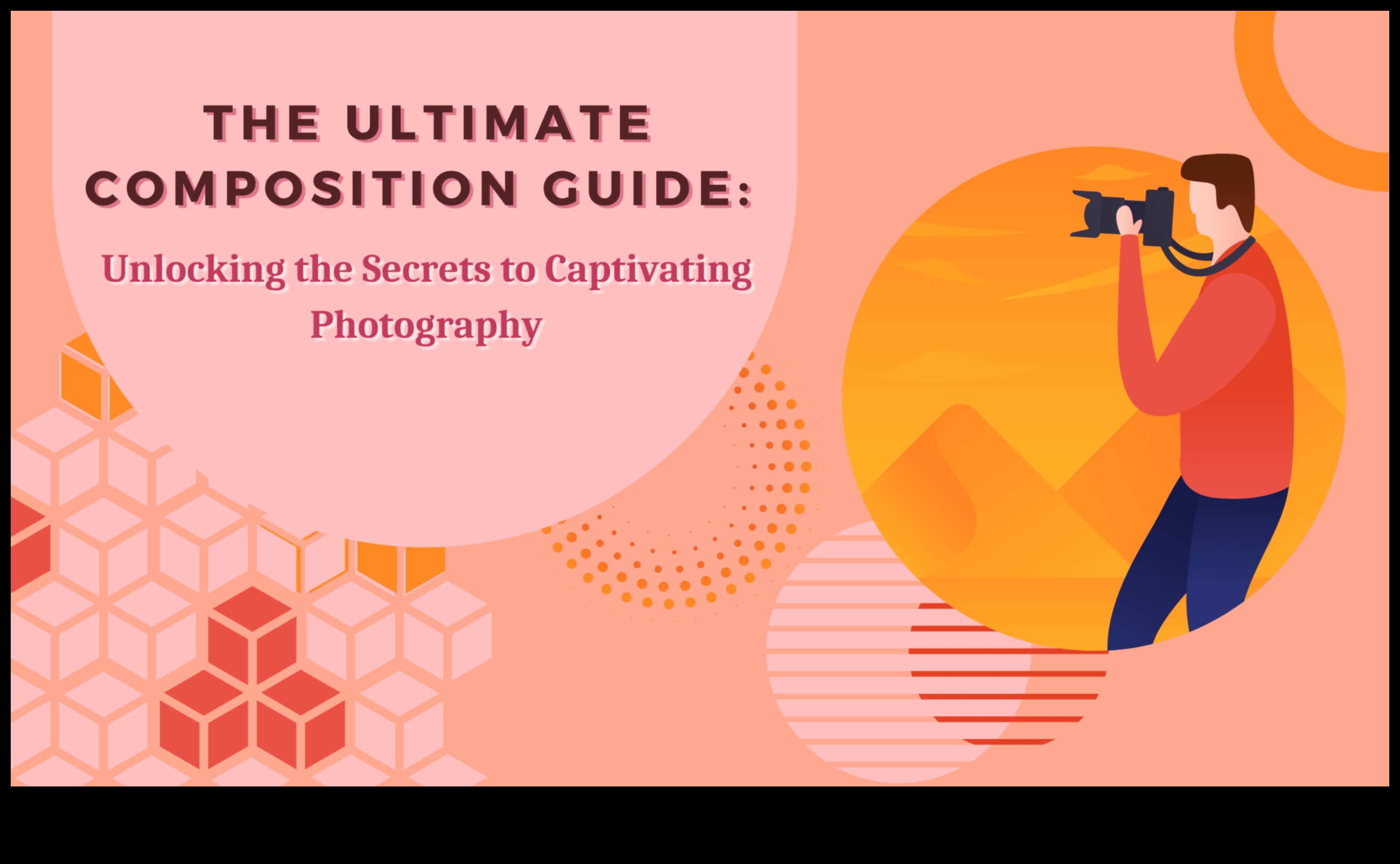 أسرار التكوين: إطلاق العنان لقوة التصوير الفوتوغرافي الرائع